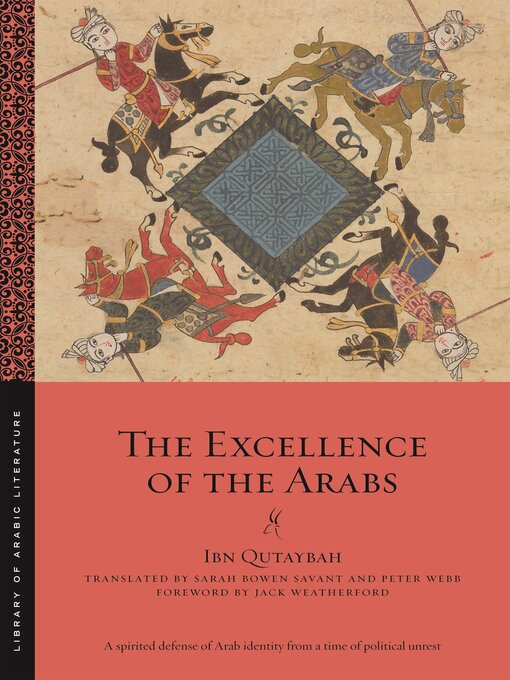 Title details for The Excellence of the Arabs by Ibn Qutaybah - Available